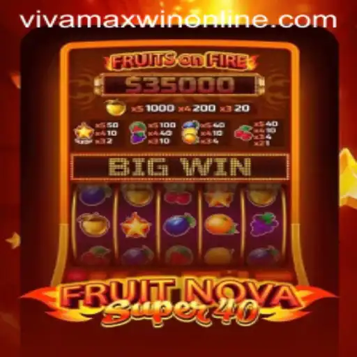 FruitNovaSuper40: Unleashing the Excitement of Online Gaming
